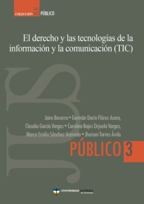 El derecho y las tecnologías de la información y la comunicación (TIC)