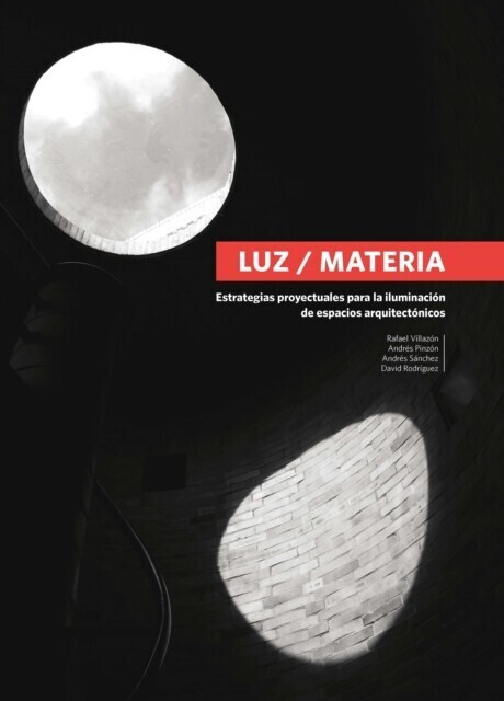 estrategias proyectuales para la iluminación de espacios arquitectónicos main product photo