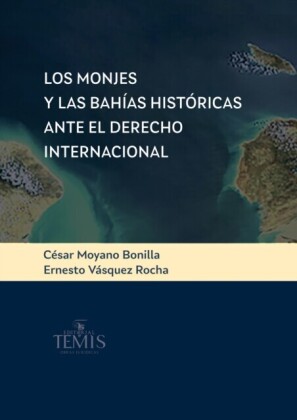 Los monjes y las bahías históricas ante el derecho internacional