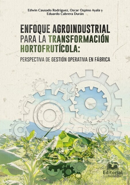Enfoque agroindustrial para la transformación hortofrutícola: perspectiva de gestión operativa en fábrica main product photo