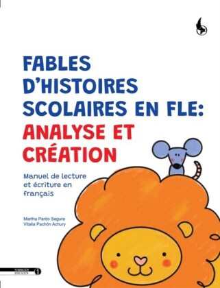 FABLES D''HISTOIRES SCOLAIRES EN FLE: