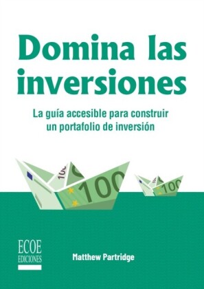 Domina las inversiones   1ra edición