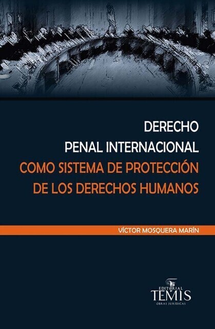Derecho penal internacional como sistema de protección de los derechos humanos main product photo