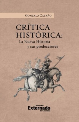 Crítica Histórica: La nueva historia y sus precedentes