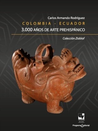 Colombia - Ecuador. 3.000 años de arte prehispánico