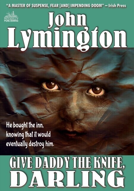 Give Daddy the Knife, Darling (The John Lymington SciFi/Horror Library #14) main product photo