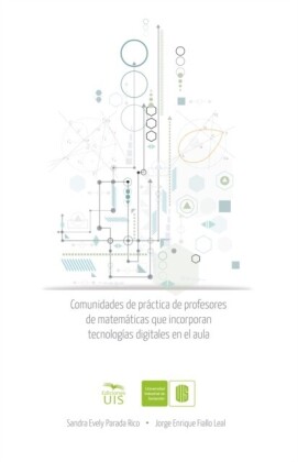 Comunidades de práctica de profesores de matemáticas que incorporan tecnologías digitales en el aula