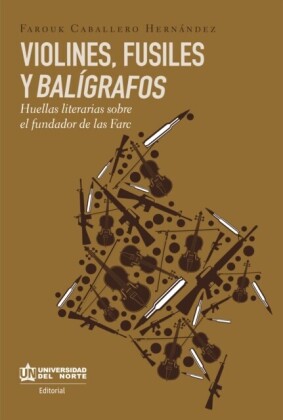 VIOLINES , FUSILES Y BALÍGRAFOS