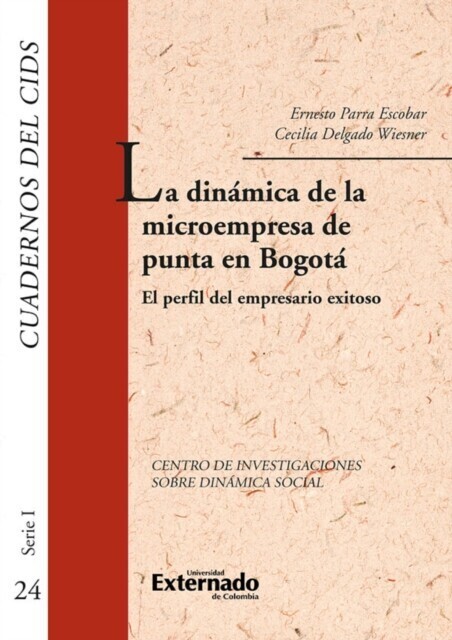 La dinámica de la microempresa de punta en bogotá. el perfil del empresario exitoso. cuadernos del cids main product photo