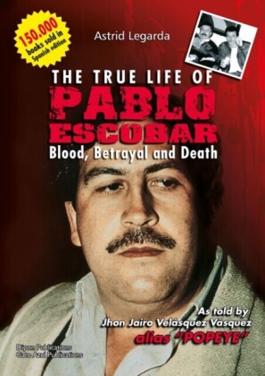 true life of Pablo Escobar