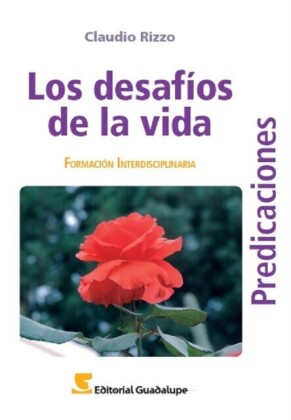 Los desafíos de la vida