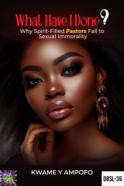 What Have I Done?: Why Spirit-Filled Pastors Fall to Sexual Immorality main product photo