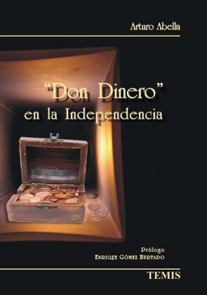 Don dinero en la independencia