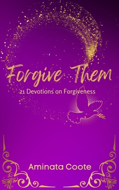 Forgive Them: 21 Devotions on Forgiveness main product photo