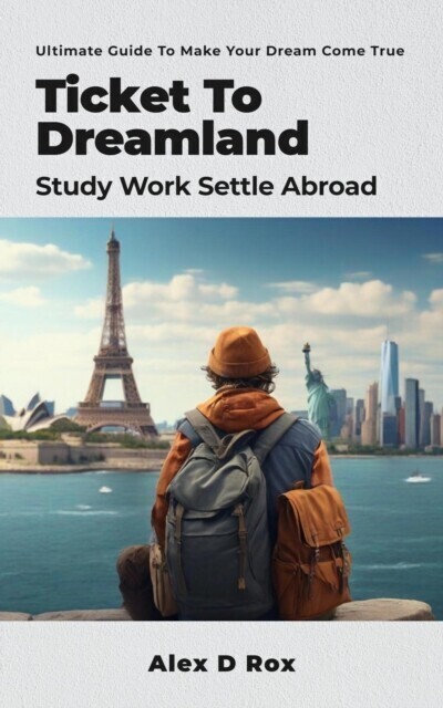 Ticket To Dreamland - Study Work Settle Abroad main product photo