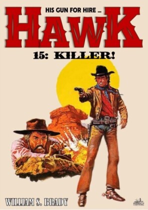 Hawk 15: Killer! (A Jared Hawk Western)