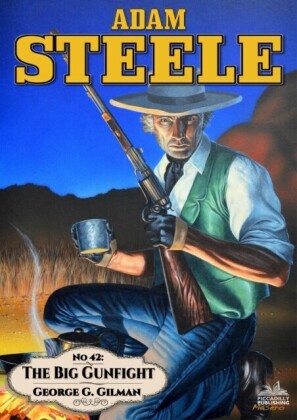 Adam Steele 42: The Big Gunfight