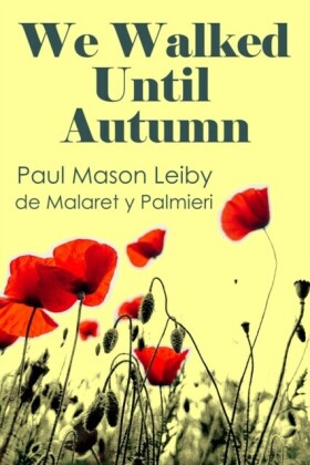We Walked Until Autumn