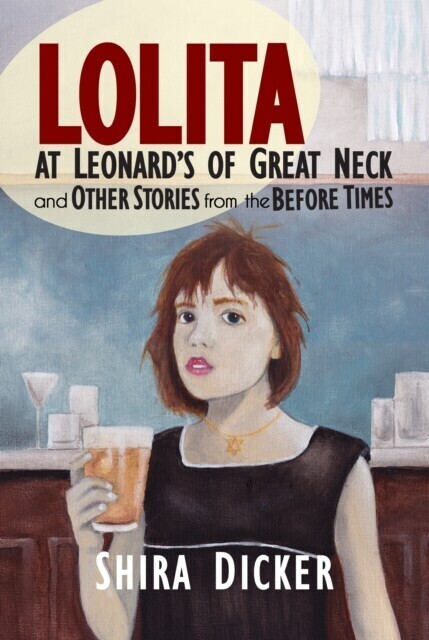 Lolita at Leonard's of Great Neck and Other Stories from the Before Times main product photo