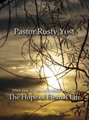 Hope of Eternal Life