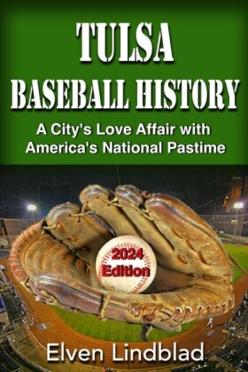 Tulsa Baseball History: 2024 Edition
