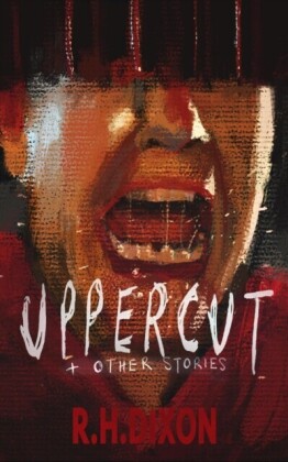 Uppercut & Other Stories