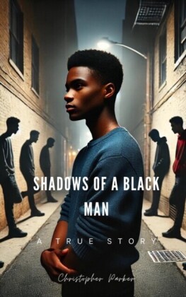 Shadows Of A Black Man