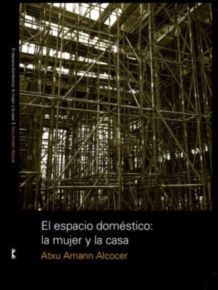 El espacio domestico: la mujer y la casa