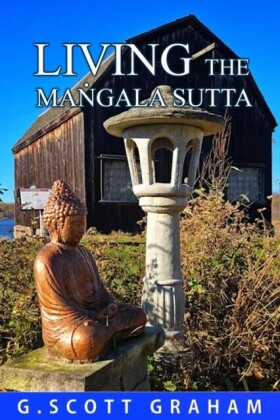 Living the Mangala Sutta