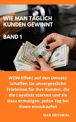 Wie Man Täglich Kunden Gewinnt