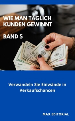 Wie Man Täglich Kunden Gewinnt