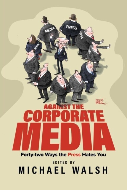 Against the Corporate Media main product photo