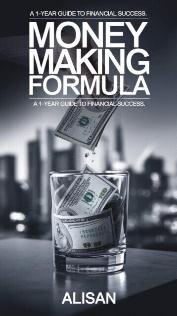 Money-Making Formula: A One-Year Guide to Financial Success main product photo