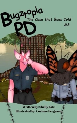 Bugztopia PD: The Case that Goes Cold