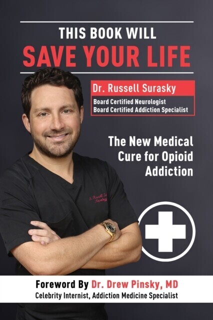 This Book Will Save Your Life: The New Medical Cure for Opioid Addiction main product photo