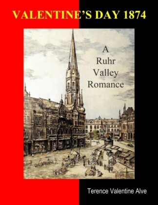 Valentine's Day 1874: A Ruhr Valley Romance
