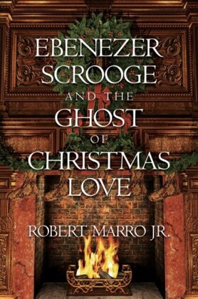 Ebenezer Scrooge and the Ghost of Christmas Love