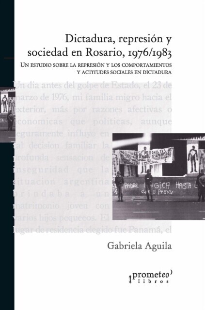 Dictadura, represión y sociedad en Rosario, 1976-1983 main product photo