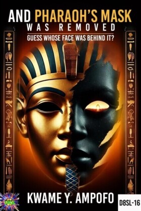 And Pharaoh's Mask was Removed: Guess Whose Face was Behind