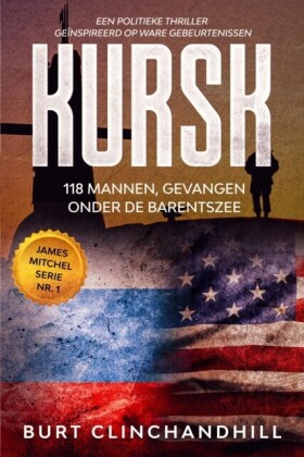 Kursk, 118 mannen, gevangen onder de Barentszee