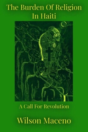 Burden of Religion in Haiti: A call for Revolution