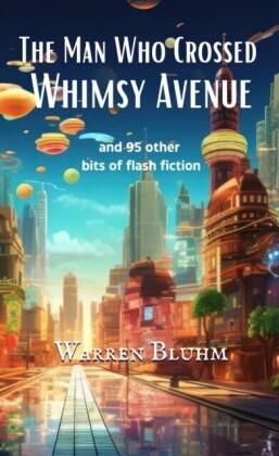Man Who Crossed Whimsy Avenue
