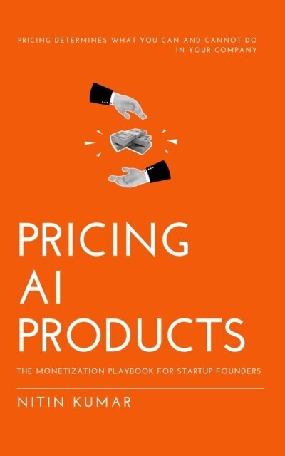 Pricing AI Products: The Monetization Playbook for Startup Founders main product photo