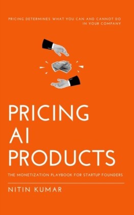 Pricing AI Products: The Monetization Playbook for Startup Founders
