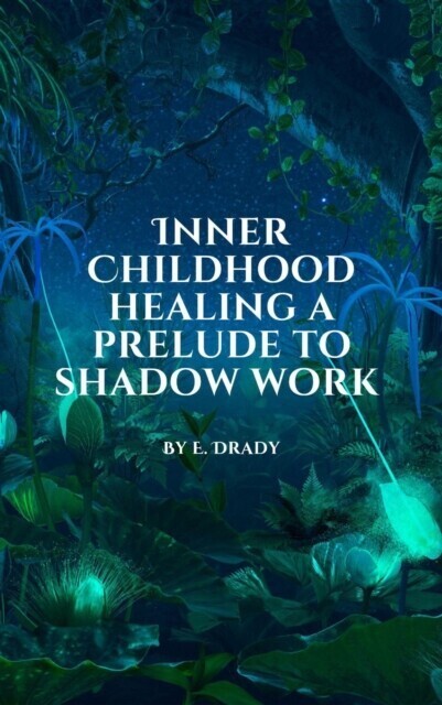 Inner childhood healing a prelude to shadow work main product photo