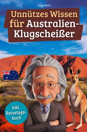 Unnützes Wissen für Australien-Klugscheißer