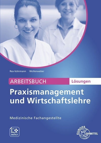 Lösungen zu 62877 Arbeitsbuch zu Praxismanagement und Wirtschaftslehre, MFA main product photo