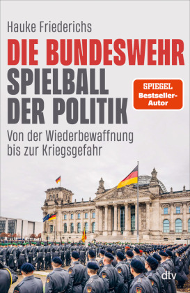 Die Bundeswehr - Spielball der Politik