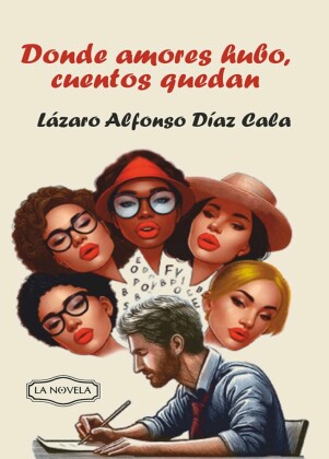 Donde amores hubo cuentos quedan