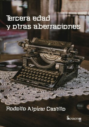 Tercera edad y otras aberraciones